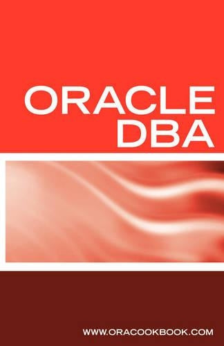 Oracle DBA Interview Questions, Answers, and Explanations