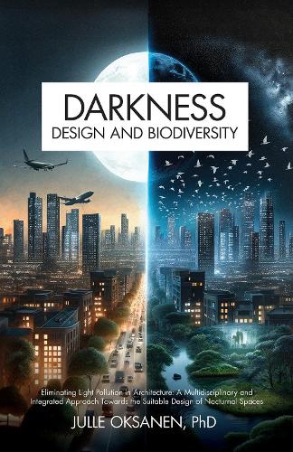 Darkness, Design & Biodiversity