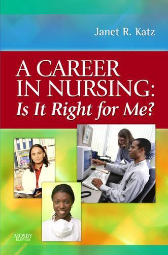 A Career in Nursing: Is it right for me?