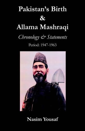 Pakistan's Birth & Allama Mashraqi