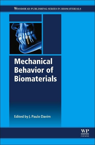 Mechanical Behavior of Biomaterials