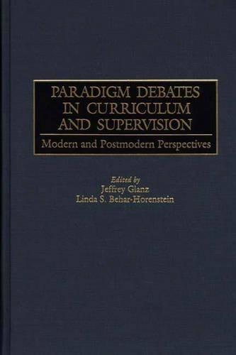 Paradigm Debates in Curriculum and Supervision