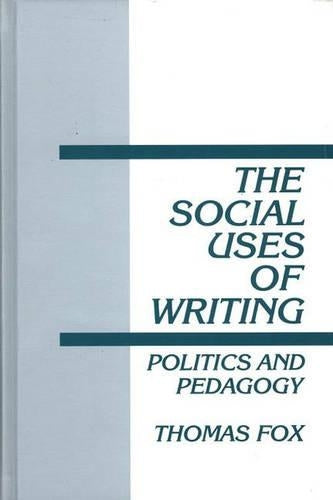 The Social Uses of Writing