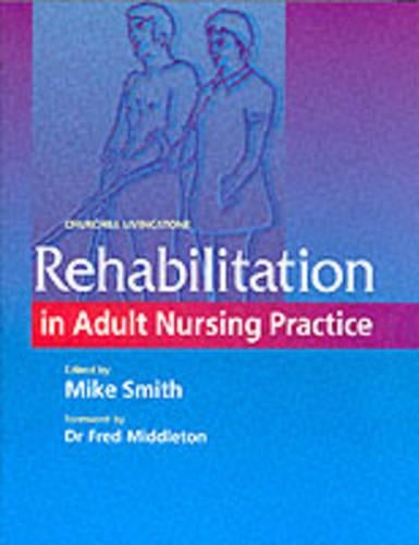 Rehabilitation in Adult Nursing Practice