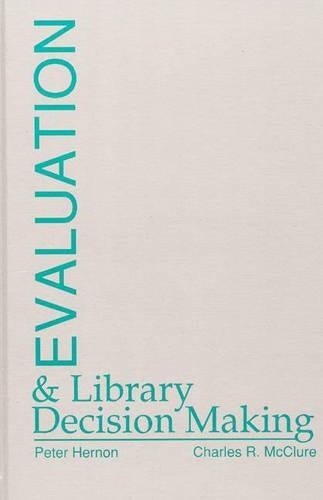 Evaluation and Library Decision Making