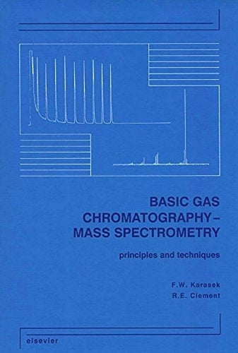 Basic Gas Chromatography-Mass Spectrometry