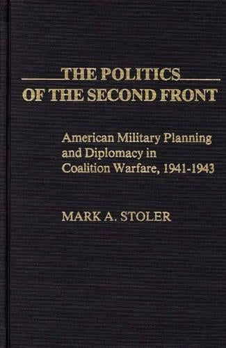 The Politics of the Second Front