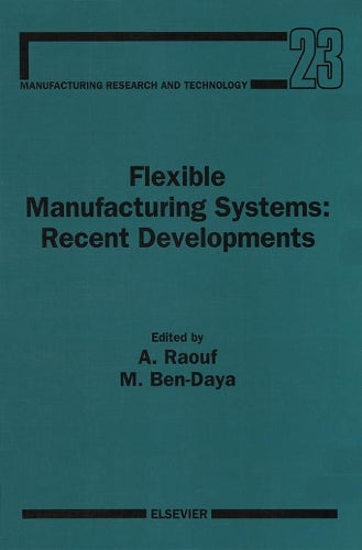 Flexible Manufacturing Systems: Recent Developments