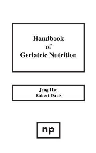 Handbook of Geriatric Nutrition