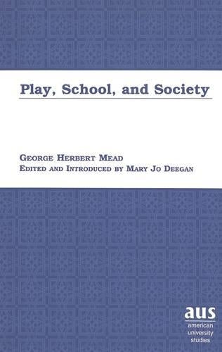 Play, School and Society