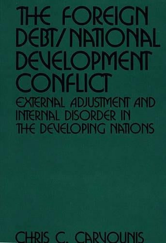 The Foreign Debt/National Development Conflict