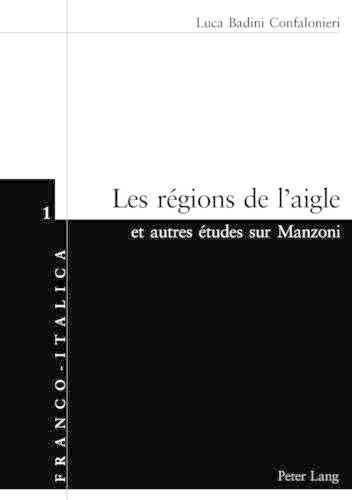 Les Régions de l'Aigle Et Autres Études Sur Manzoni