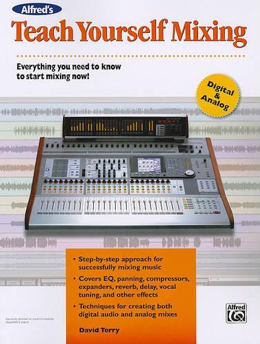 Alfred's Teach Yourself Mixing