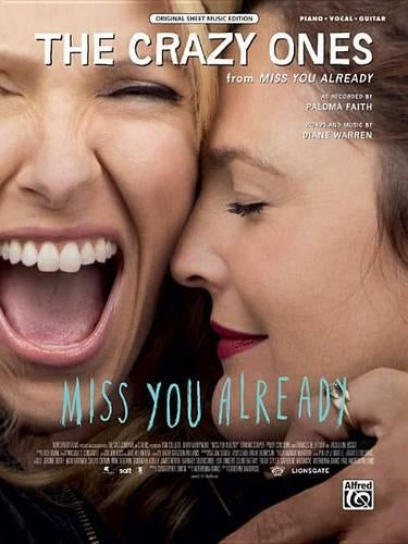 The Crazy Ones (from Miss You Already)