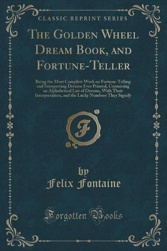 The Golden Wheel Dream Book, and Fortune-Teller