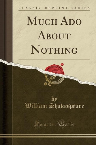 Much ADO about Nothing (Classic Reprint)