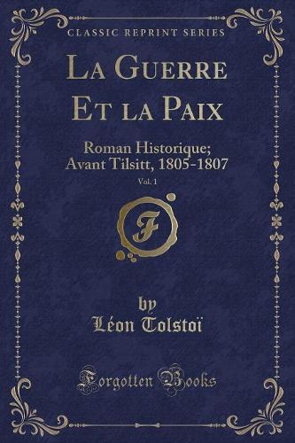 La Guerre Et La Paix, Vol. 1