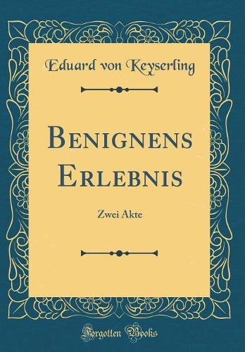 Benignens Erlebnis