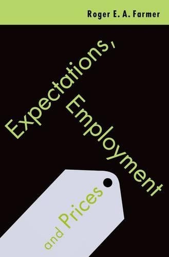 Expectations, Employment and Prices