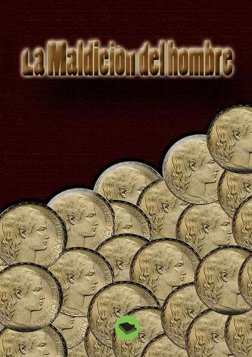 La maldición del hombre