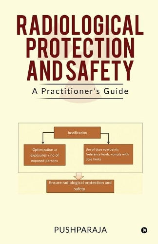 Radiological Protection and Safety