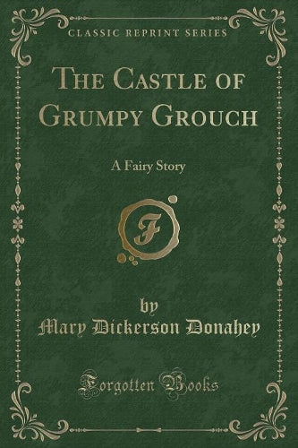 The Castle of Grumpy Grouch