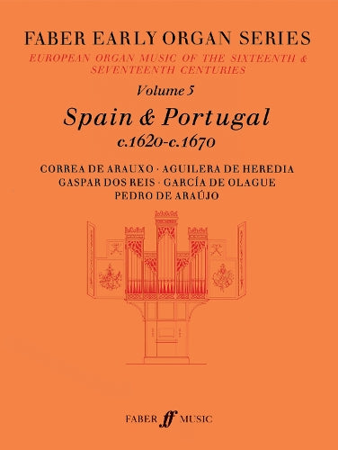 Early Organ Series 5: Spain 1620-1670