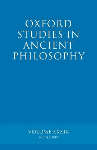 Oxford Studies in Ancient Philosophy volume 39