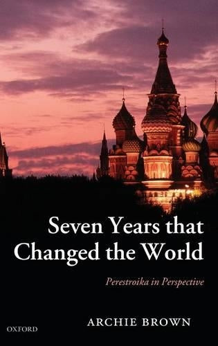 Seven Years that Changed the World