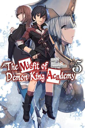 The Misfit of Demon King Academy, Vol. 5 (light novel) (The Misfit of Demon King Academy (Light Novel