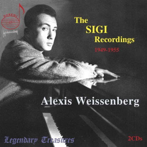 Alexis Weissenberg: The Sigi Recordings 1949-1955