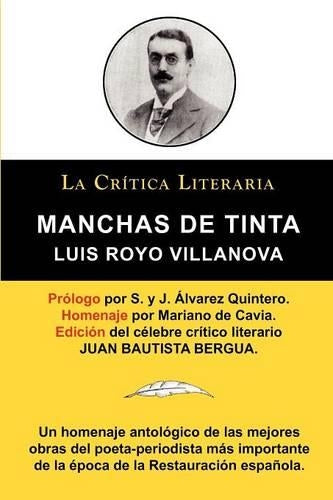 Manchas de Tinta, Luis Royo Villanova, Coleccion La Critica Literaria Por El Celebre Critico Literario Juan Bautista Bergua, Ediciones Ibericas