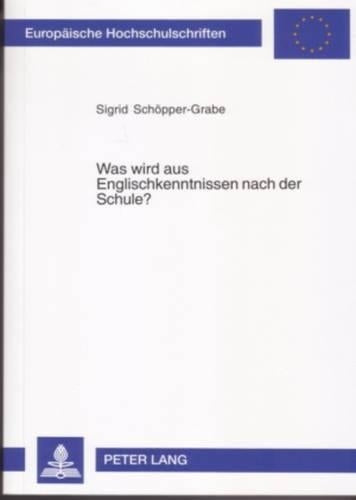 Was Wird Aus Englischkenntnissen Nach Der Schule?