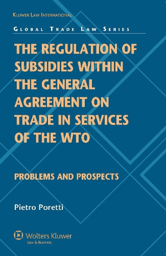 The Regulation of Subsidies within the General Agreement on Trade in Services of the WTO