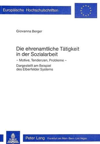Die Ehrenamtliche Taetigkeit in Der Sozialarbeit