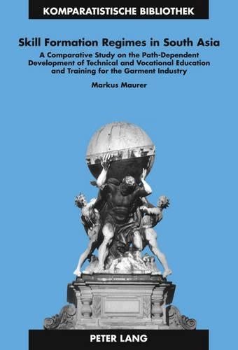 Skill Formation Regimes in South Asia