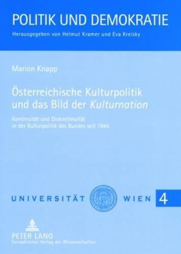 Oesterreichische Kulturpolitik Und Das Bild Der «Kulturnation»