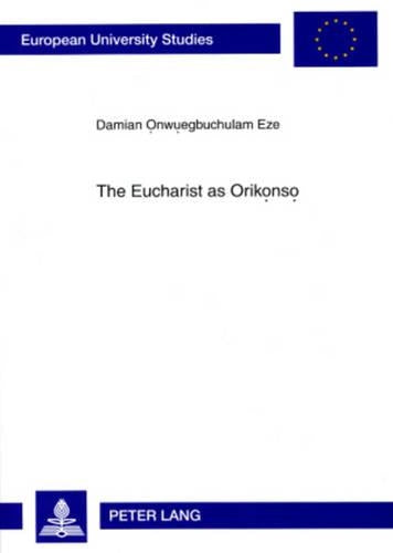 The Eucharist as Orikọnsọ