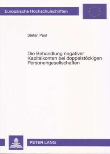 Die Behandlung Negativer Kapitalkonten Bei Doppelstoeckigen Personengesellschaften