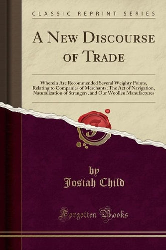 A New Discourse of Trade