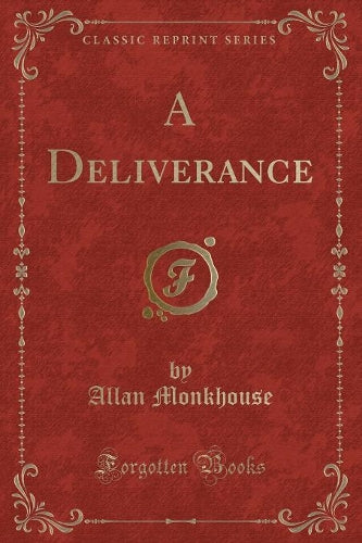 A Deliverance (Classic Reprint)