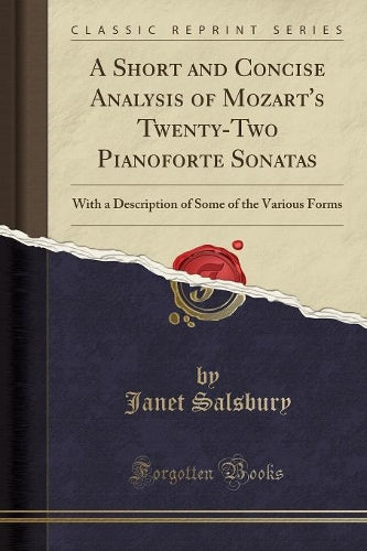 A Short and Concise Analysis of Mozart's Twenty-Two Pianoforte Sonatas