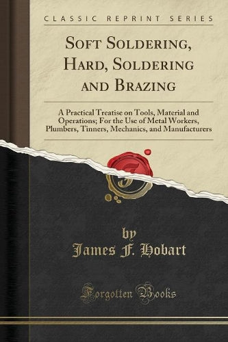 Soft Soldering, Hard, Soldering and Brazing