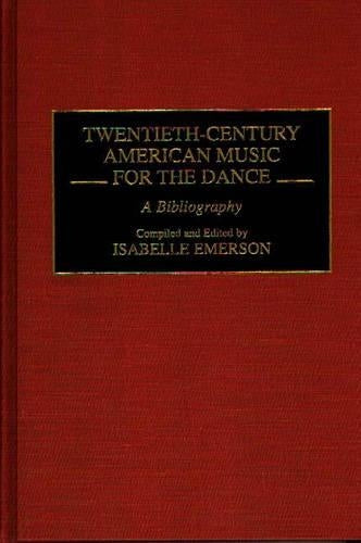 Twentieth-Century American Music for the Dance