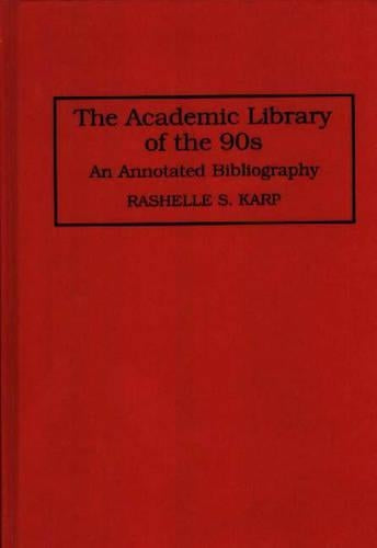 The Academic Library of the 90s