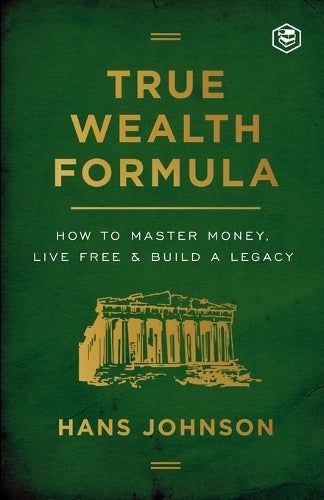 True Wealth Formula