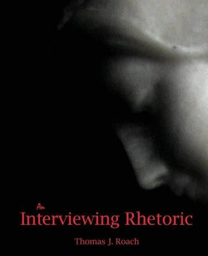 An Interviewing Rhetoric