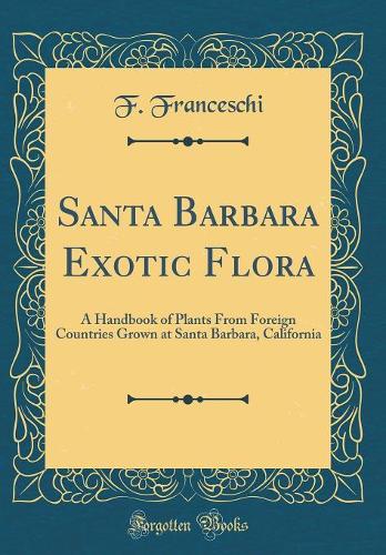 Santa Barbara Exotic Flora