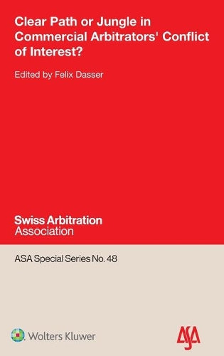 Clear Path or Jungle in Commercial Arbitrators' Conflict of Interest?