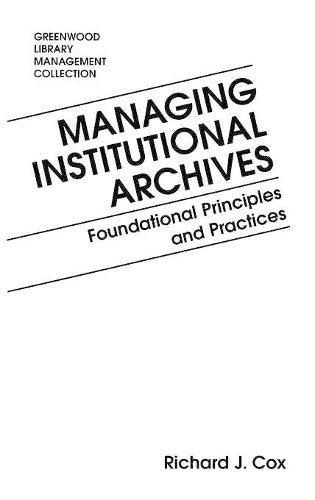 Managing Institutional Archives